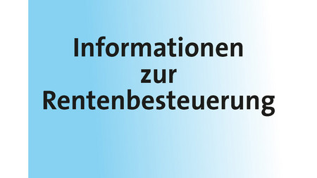 Titelbild der Broschüre "Informationen zur Rentenbesteuerung"