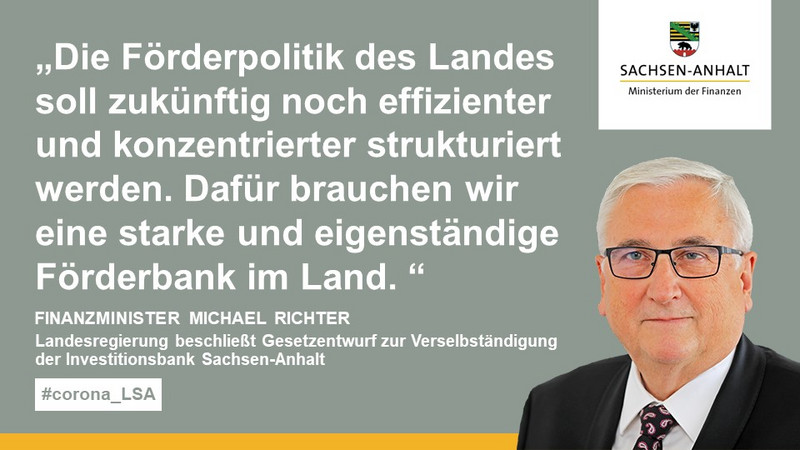 Finanzminister Richter zur Verselbständigung der Investitionsbank Sachsen-Anhalt (IB)
