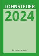Titelbild: Lohnsteuer 2024 • kleiner Ratgeber für Lohnsteuerzahler • Herausgegeben von den obersten Finanzbehörden der Länder